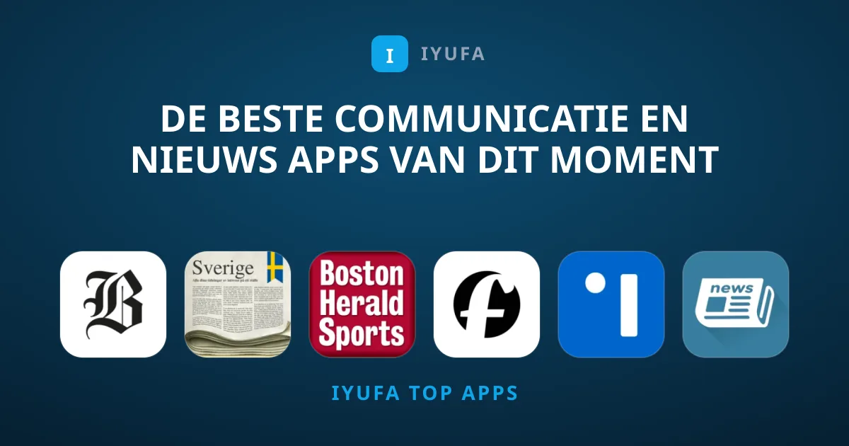 De Beste Communicatie en Nieuws Apps van Dit Moment